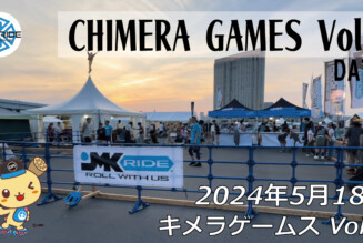 CHIMERA GAMES Vol.9 – フリースケート – 2024.05.18 / JMKRIDE – DAY1